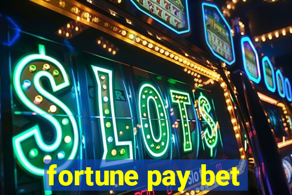 fortune pay bet